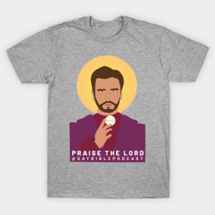 Praise the Lord T-Shirt